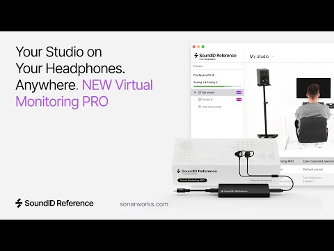 Recreate Your Studio on Your Headphones | Virtual Monitoring PRO from Sonarworks