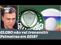 E Agora? A GLOBO Não Vai Passar Os Jogos Do Palmeiras No Brasileirão 2019?