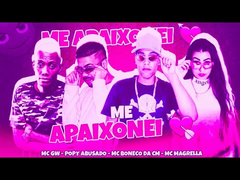 🔵 BREGÃ FUNK - MC BONECO DA CM, POPY ABUSADO, MC GW E MC MAGRELLA - ME APAIXONEI