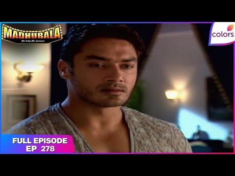 Madhubala – Ek Ishq Ek Junoon | Full Episode Ep. 278 | Madhu realises RK's love | Colors TV