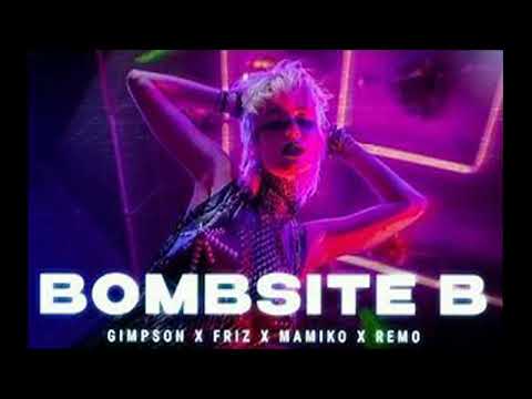 Gimpson x Friz x Mamiko x Remo - BOMBSITE B Bez Friza (Wersja 30Min)