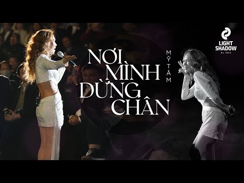 MỸ TÂM - NƠI MÌNH DỪNG CHÂN | LIVESHOW INAX ÁNH SÁNG & BÓNG TỐI