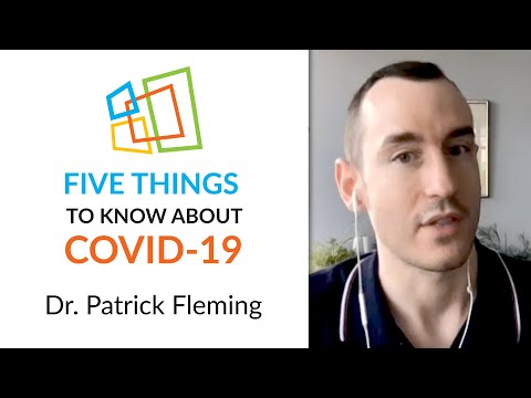 Five Things to Know About COVID-19 - Dr. Patrick Fleming