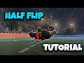 How To Half-Flip | Rocket League Half-Flip Tutorial (2024)
