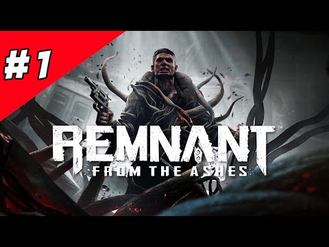 REMNANT FROM THE ASHES Walkthrough Gameplay Part 1