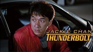 Jackie Chans  Thunderbolt  (1995) in HD **EXCLUSIV