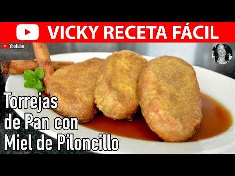 TORREJAS DE PAN CON MIEL DE PILONCILLO | #VickyRecetaFacil Video