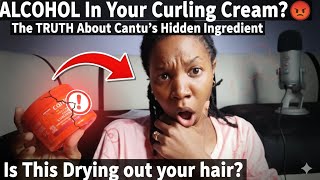 😡 EXPOSED: Cantu Coconut Curling Cream’s Hidden Ingredient | ALCOHOL In Your Curling Cream?!