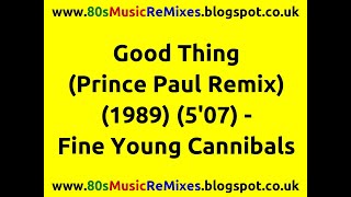 Good Thing (Prince Paul Remix) - Fine Young Cannibals | 80s Club Mixes | 80s Club Music | 80s Pop