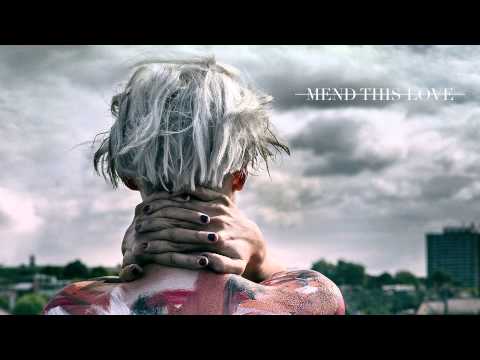 Video thumbnail for Mend This Love