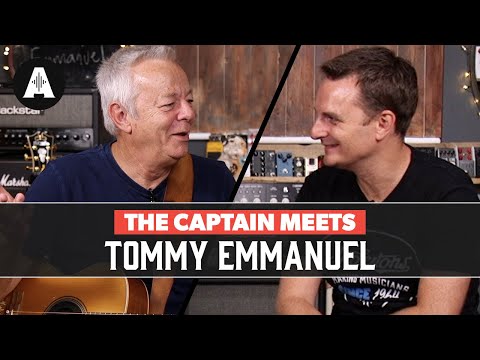 The Captain Meets Tommy Emmanuel