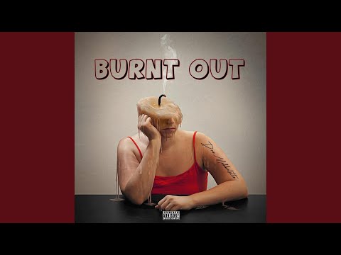 Burnt Out