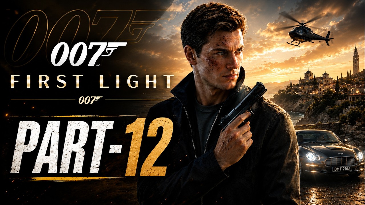 007 First Light Gameplay Walkthrough Part 12 | High Stakes Mission Continues