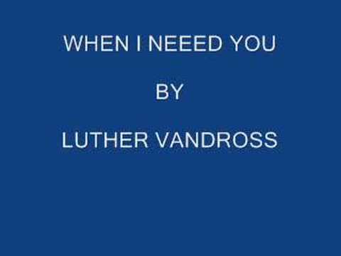 Video thumbnail for When I Need You