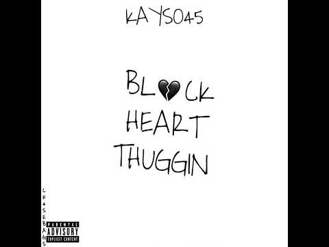 Kayso45 - Black Heart Thuggin