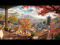Autumn Jazz Café In Japan Relaxing Jazz Music With Mount Fuji View For Study Work