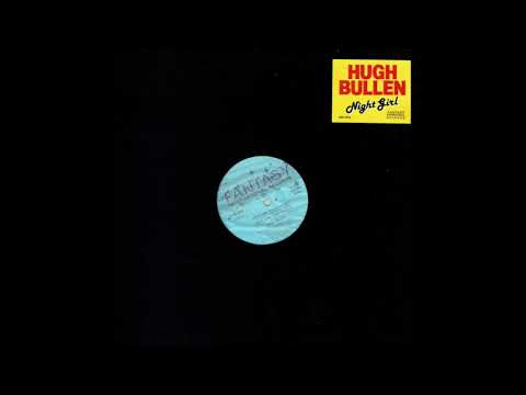 Hugh Bullen ‎– Night Girl (Vocal Club Mix)1988