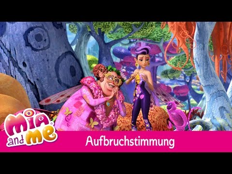Aufbruchstimmung - Mia and me
