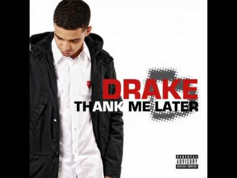 Drake- Show me a Good Time (Thank Me Later)