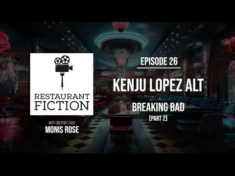 Restaurant Fiction Ep 26 - Los Pollos Hermanos from Breaking Bad (Pt. 2)