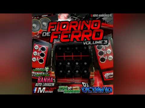 FIORINO DE FERRO (VOLUME 03) - DJ OCTAVIO RS
