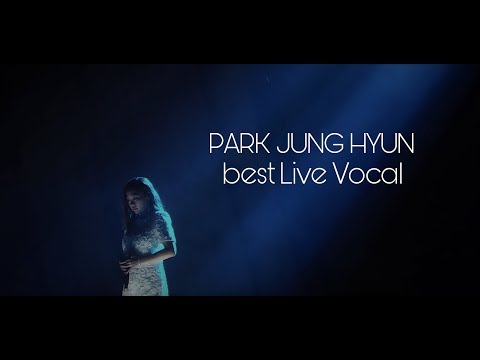PARK JUNG HYUN (박정현)- Best Live Vocals