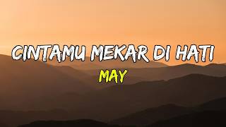 Download lagu MAY - Cintamu Mekar Di Hati (Lirik Lagu ) mp3 Download lagu MAY - Cintamu Mekar Di Hati (Lirik Lagu ) mp3