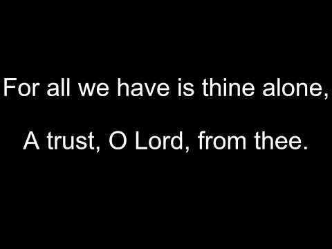 218 We Give Thee But Thine Own