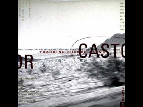 Castor- 1000 Miles From Nowhere