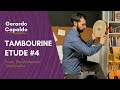 Gerardo Capaldo: Tambourine Etude #4