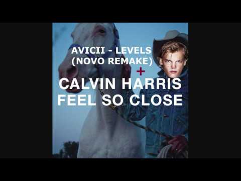 AVICII + CALVIN HARRIS - FEEL SO CLOSE (NOVO MASHUP)