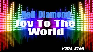 Neil Diamond - Joy To The World (Karaoke Version) with Lyrics HD Vocal-Star Karaoke