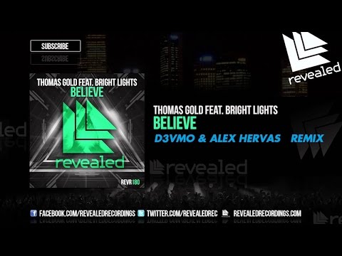 Thomas Gold feat. Bright Lights - Believe (D3VMO & ALEX HERVAS Remix) Vote!