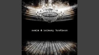 scala kolacny brothers use somebody