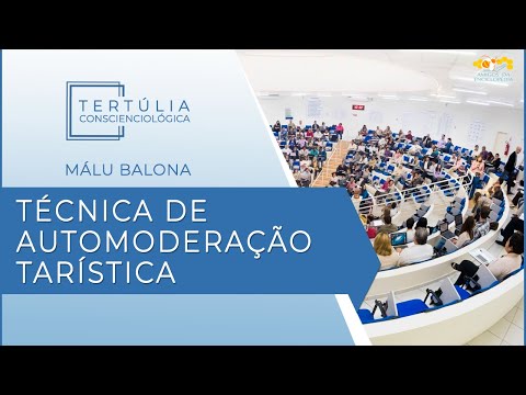 Tertúlia Conscienciologia 6257 - Técnica de Automoderação Tarística (Parapedagogiologia)