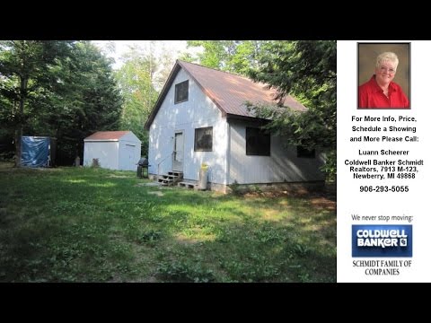 21934 N Fordney Tower RD, Newberry, MI Presented by Luann Scheerer.