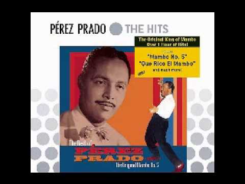 Perez Prado - Rico, Caliente Y Sabroso