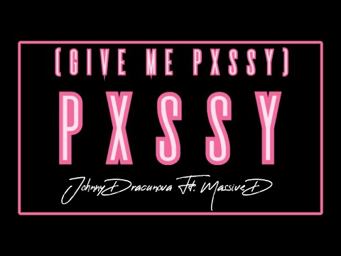@massived6134  Ft @Johnny Dracunova  - (GMP) PXSSY (Official Music Video)
