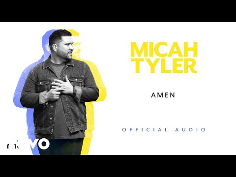 Micah Tyler - AMEN (Official Audio)