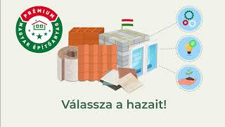 Válasszon megbízható minőséget! Prémium Magyar Építőanyag – a megbízható hazai építőanyagok jelölése