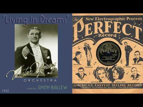1932, Living in Dreams, Victor Young Orch. Smith Ballew vocal, HD 78rpm