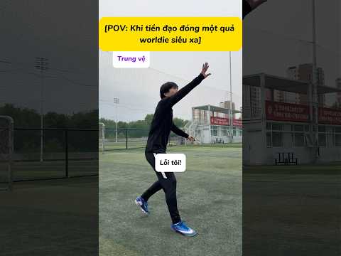 Mỗi khi thằng bạn tui ghi siêu phẩm sút xa 🤣