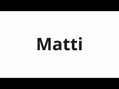 How to pronounce Matti | Матти (Matti in Russian)