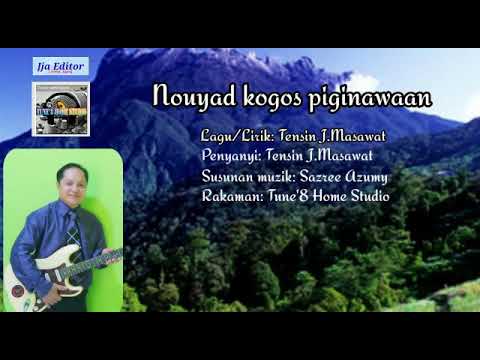 Nouyad kogos piginawaan( sabahan songs) by:Tensin J.Masswat
