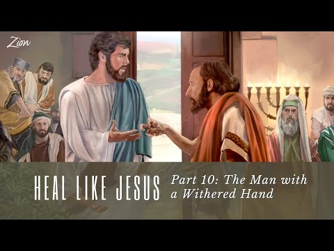 How to Heal Like Jesus Part 11: Man with the Withered Hand - Jim Baker
