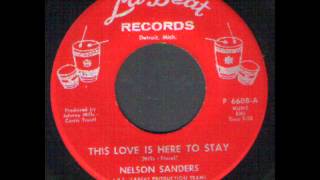 Nelson Sanders   this love is here to stay   northern soul