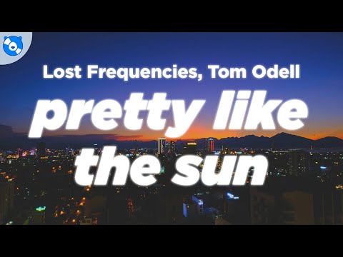 Lost Frequencies, Tom Odell - Black Friday (pretty like the sun) (Lyrics)