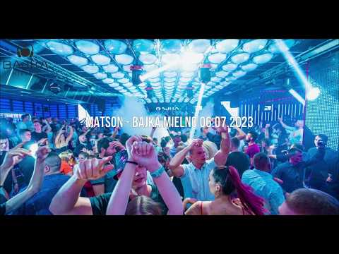 MATSON @ BAJKA MIELNO 06.07.2023