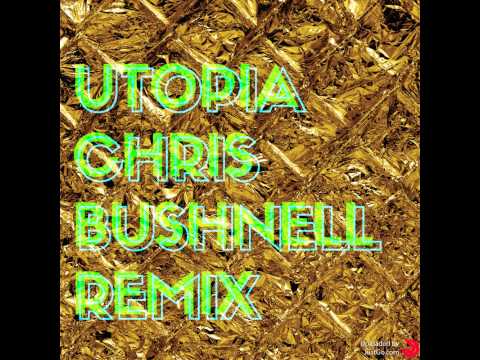 Utopia (Chris Bushnell Remix) - Bang La Decks Feat. Dominique Young Unique