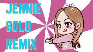 Download lagu Jennie Solo REMIX | 제니 솔로 KPOP Blackpink Remix 2019 mp3
